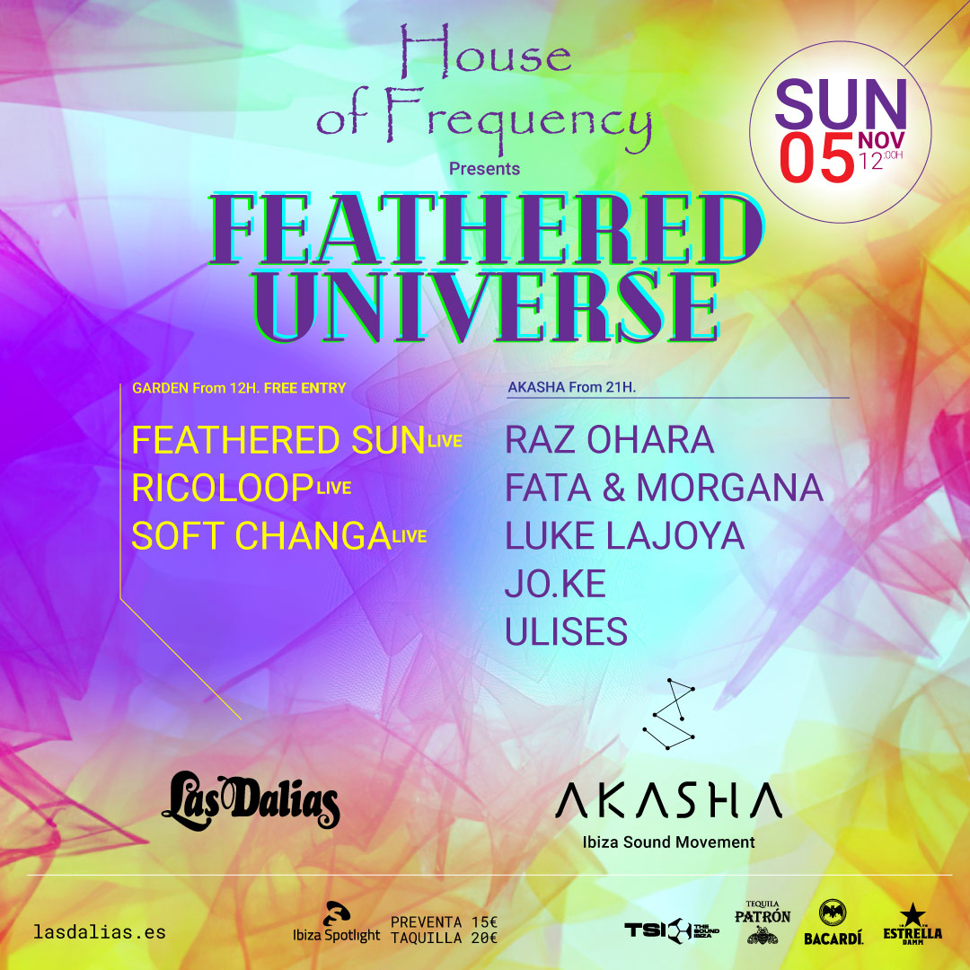 HOUSE OF FREQUENCY presents FEATHERED UNIVERSE